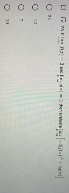 If lim x a f ( x ) = 3 and lim x a g ( x ) = 2 ,