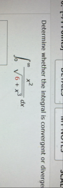Determine whether the integral is convergent or