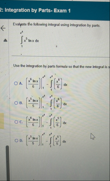 2 : Integration by Parts - Exam 1 Evalyate the