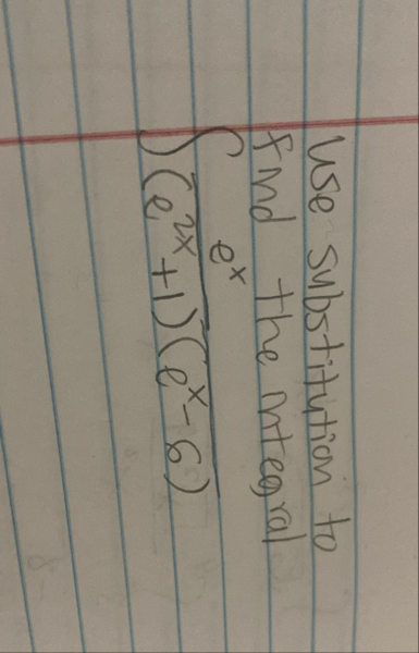 We substitution to find the integral e x ( e 2 x