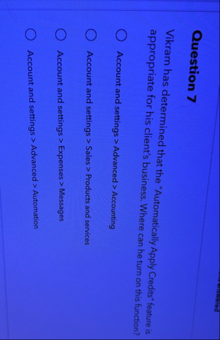 Question 7 Vikram has determined that the