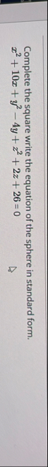 Complete the square write the equation of the