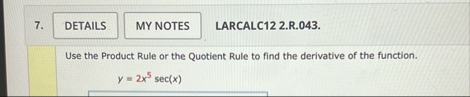 LARCALC 1 2 2 . R . 0 4 3 . Use the Product Rule