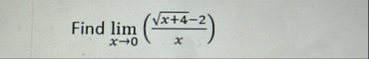 Find lim x 0 ( x 4 2 - 2 x )