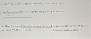 Let f ( x ) be a differentiable function with f (