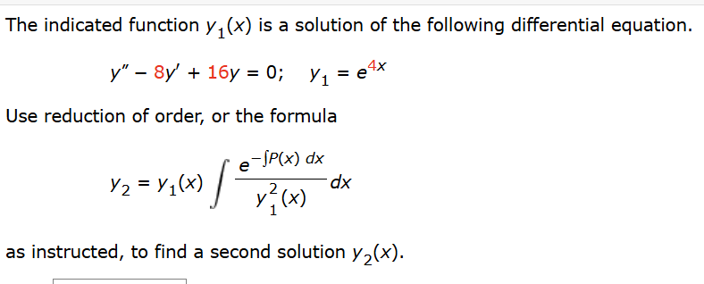 The indicated function y 1 ( x ) i s a solution o