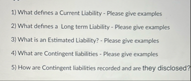 What defines a Current Liability - Please give