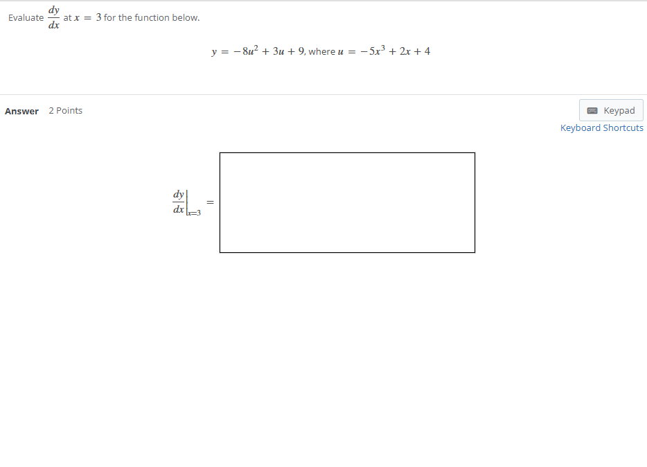 Evaluate d y d x a t x = 3 for the function