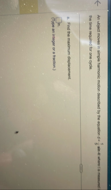 An ubject moves in simple harmonic motion