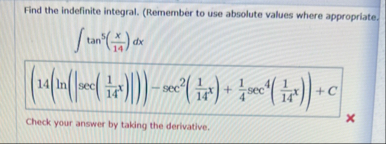 Find the indefinite integral. ( Remember to use