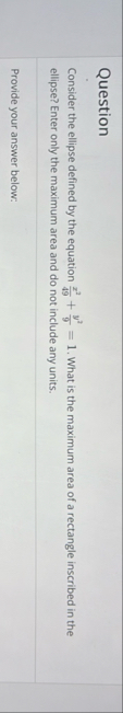 Question Consider the ellipse defined by the