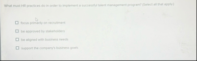 What must HR practices do in order to implement a