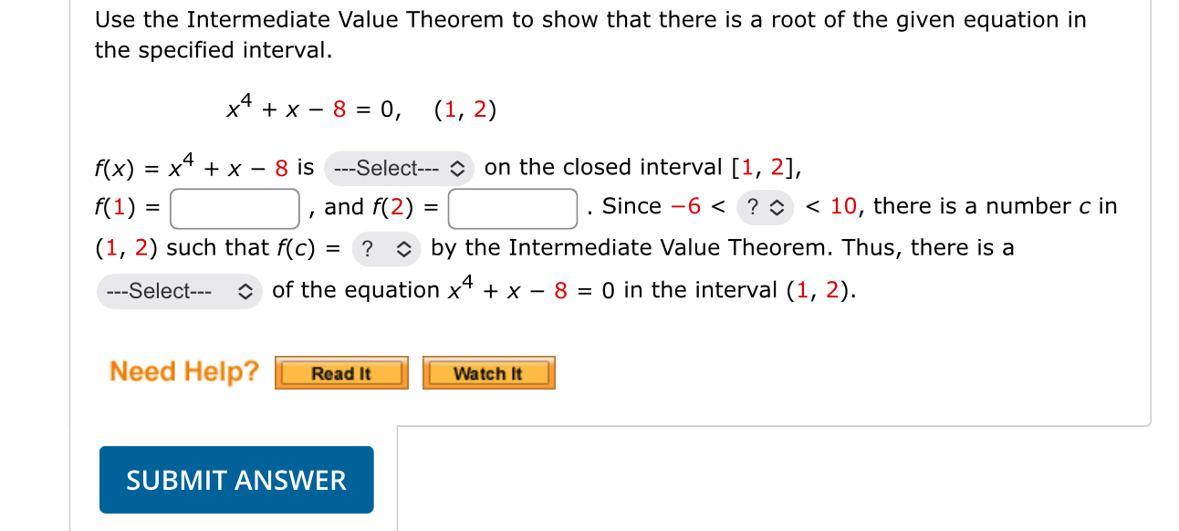 Use the Intermediate Value Theorem t o show that