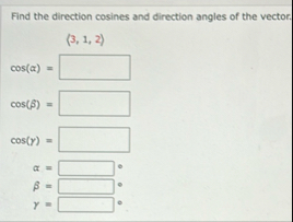 Find the direction cosines and direction angles