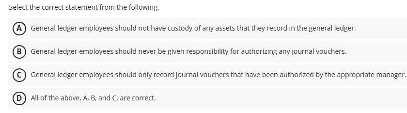 Select the correct statement from the following.