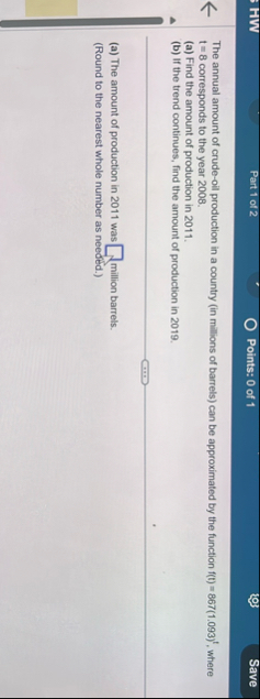 HW Part 1 of 2 Points: 0 of 1 Save The annual