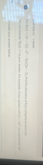 QUESTION 1 0 * 1 POINT ( 4 1 ) For k ( x ) = ( x