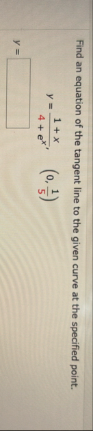 Find an equation of the tangent line to the given