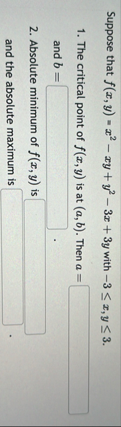 Suppose that f ( x , y ) = x 2 - x y y 2 - 3 x 3