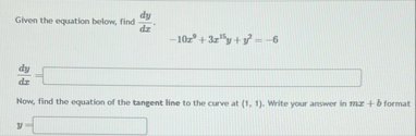Given the equation below, find d y d x . - 1 0 x