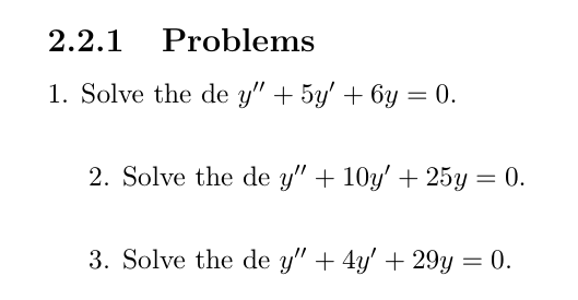 2 . 2 . 1 Problems Solve the de y ^ ( ' ' ) + 5 y
