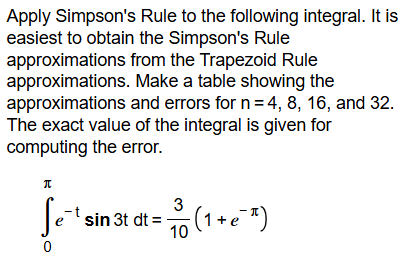 Apply Simpson's Rule t o the following integral.