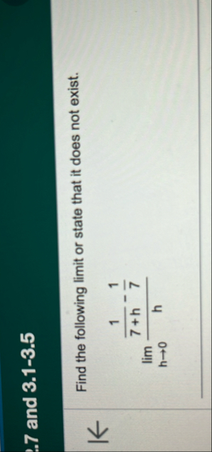 . 7 and 3 . 1 - 3 . 5 Find the following limit or