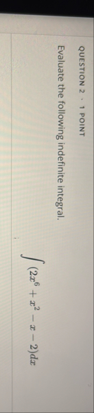 QUESTION 2 1 POINT Evaluate the following
