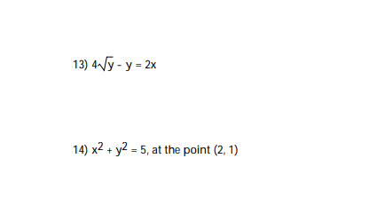 4 y 2 - y = 2 x x 2 + y 2 = 5 , a t the point ( 2