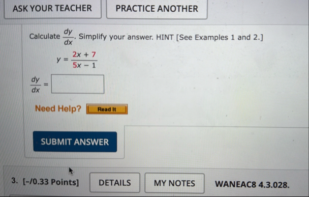 PRACTICE ANOTHER Calculate d y d x . Simplify