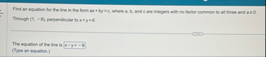 Find an equation for the line in the form ax by =