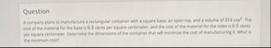 Question A company plans to reandacture a
