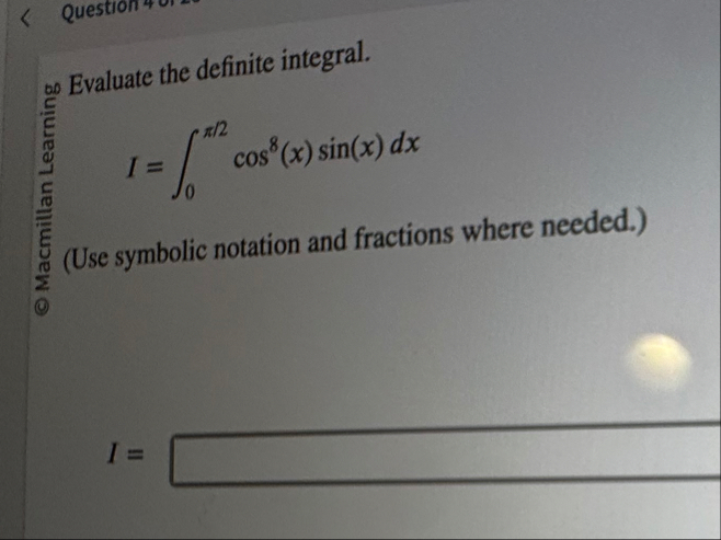 Evaluate the definite integral. I = 0 2 c o s 8 (