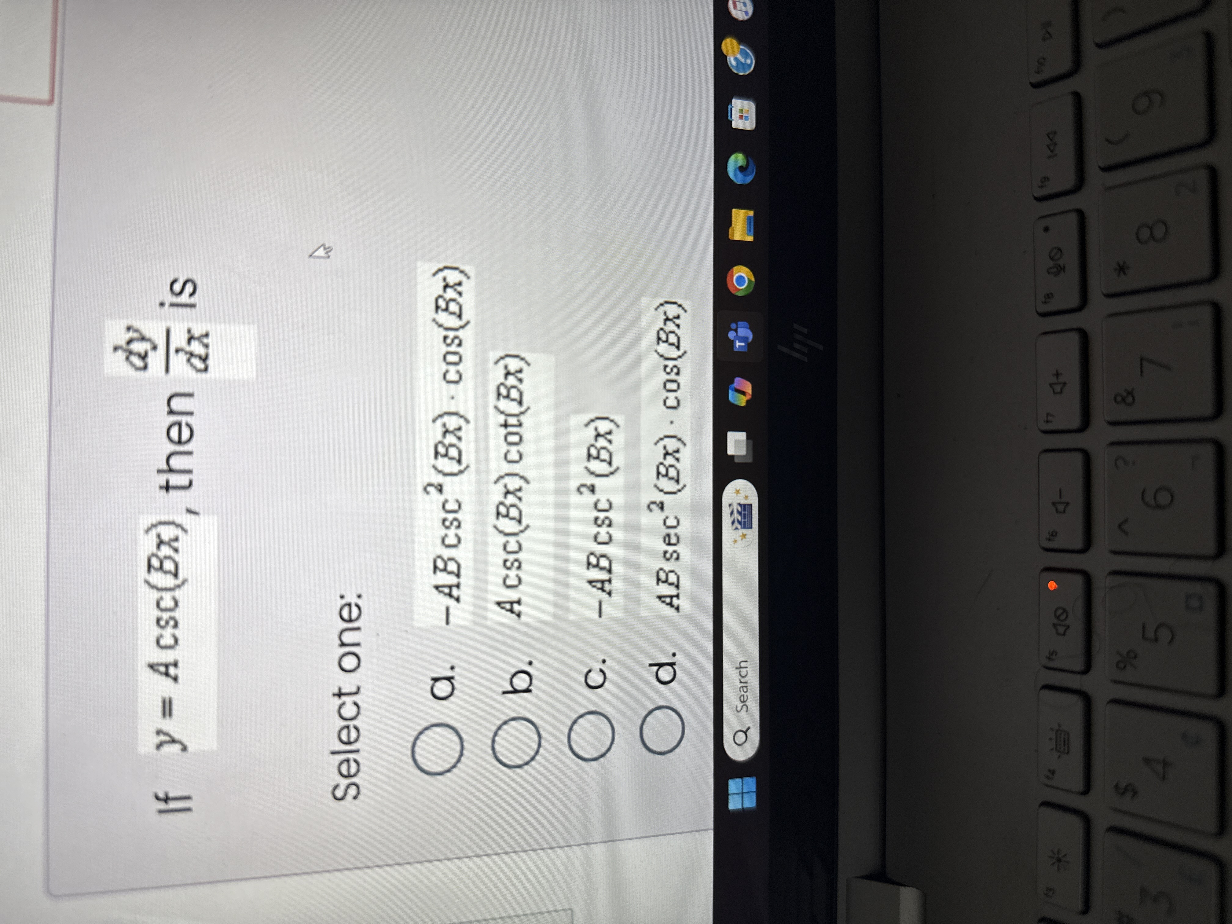 I f y = Acsc ( B x ) , then d y d x i s Select