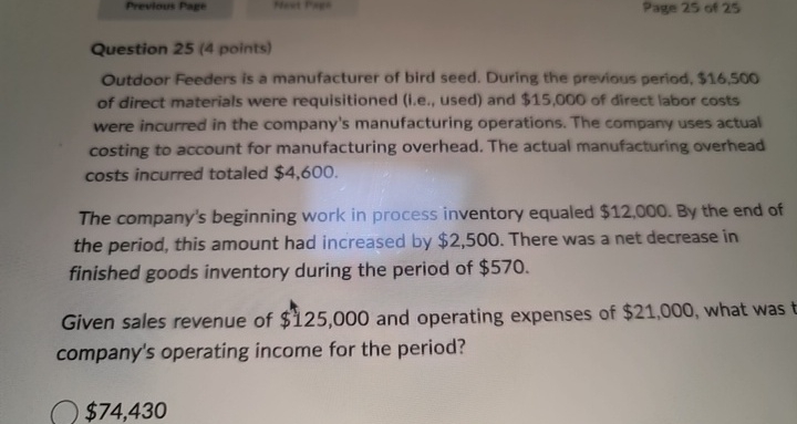 Question 2 5 ( 4 points ) Outdoor Feeders is a