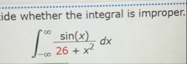whether the integral is improper. - s i n ( x ) 2