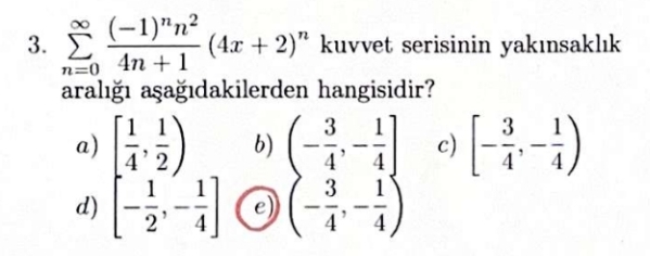 n = 0 ( - 1 ) n n 2 4 n + 1 ( 4 x + 2 ) n kuvvet