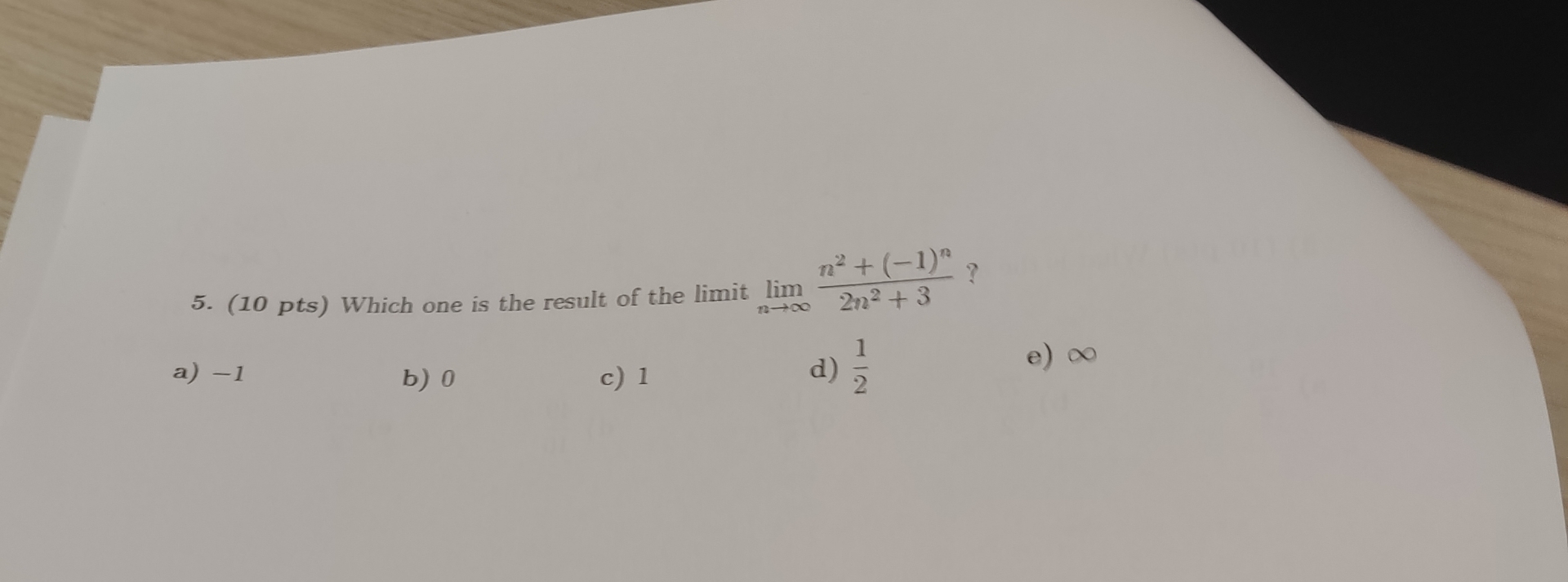 ( 1 0 pts ) Which one is the result of the limit