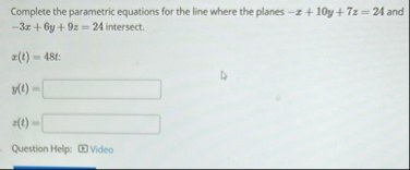 Complete the parametric equations for the line