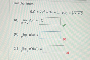 Find the limits . f ( x ) = 2 x 2 - 3 x 1 , g ( x
