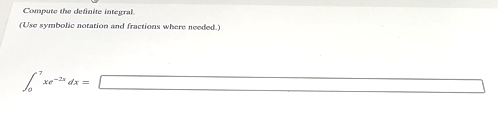 Compute the definite integral. ( U s e symbolic