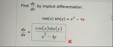 Find d y d x by implicit differentiation. c o s (