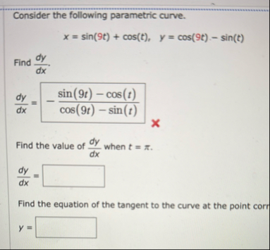 Consider the following parametric curve. x = s i