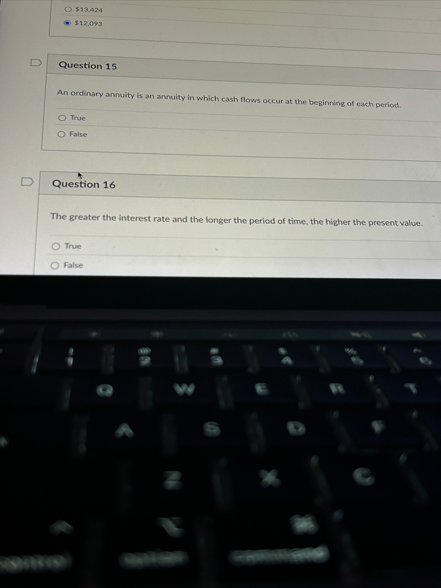 $ 1 3 , 4 2 4 $ 1 2 , 0 9 3 Question 1 5 An