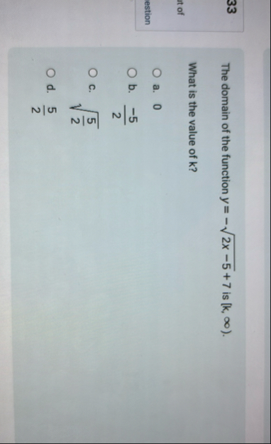 3 3 The domain of the function y = - 2 x - 5 2 7