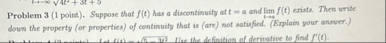 Problem 3 ( 1 point ) . Suppose that f ( t ) has