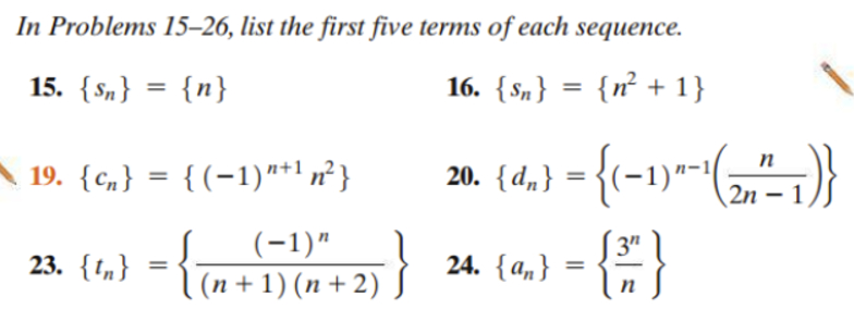 I n Problems 1 5 - 2 6 , list the first five