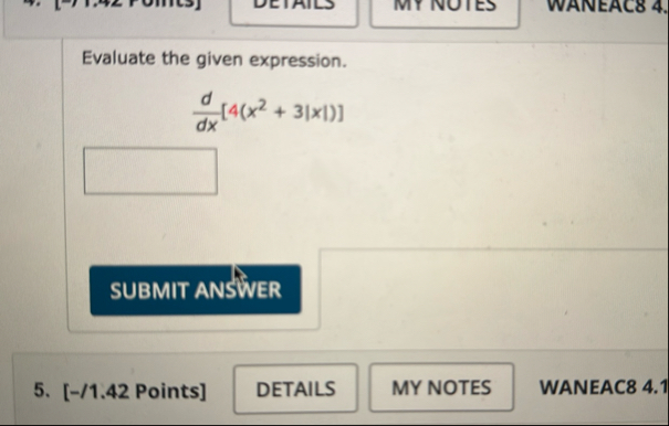 Evaluate the given expression. d d x [ 4 ( x 2 3