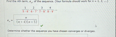 Find the n th term, a n , of the sequence. ( Your