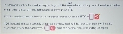 The demand function for a widget is given by p =